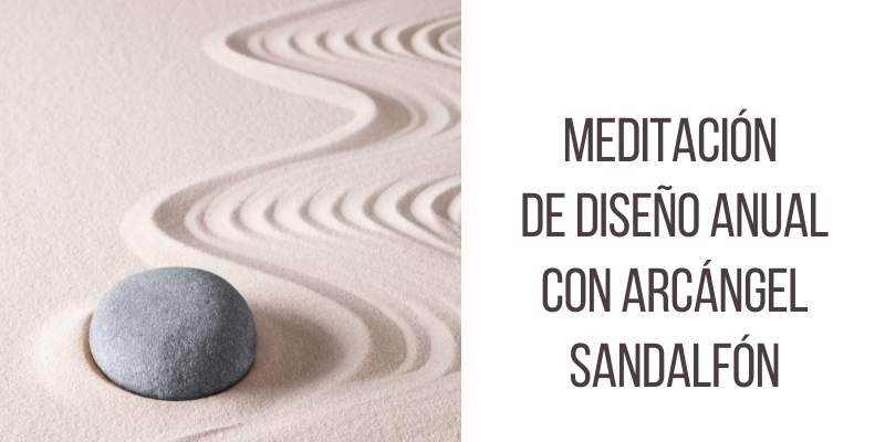 Meditación de diseño anual con Arcángel Sandalfón